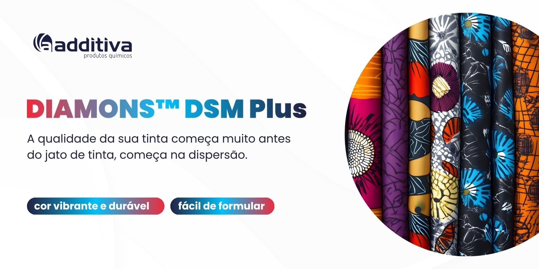 Impressão digital com alta densidade de cor? DSM Plus entrega.