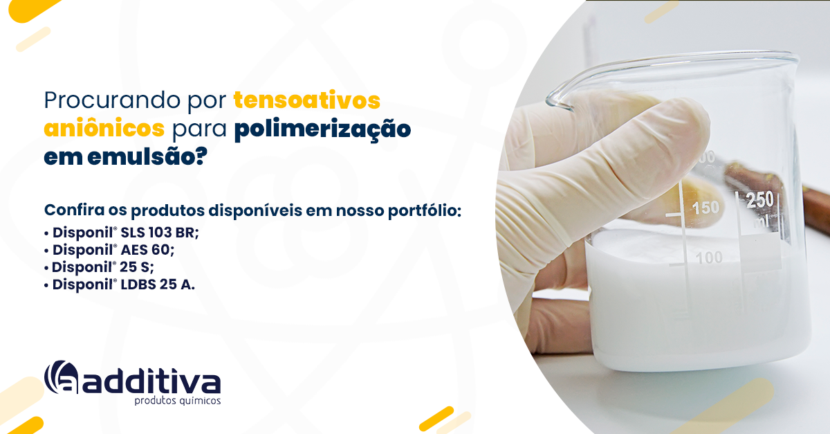 Procurando por tensoativos aniônicos para a sua formulação?